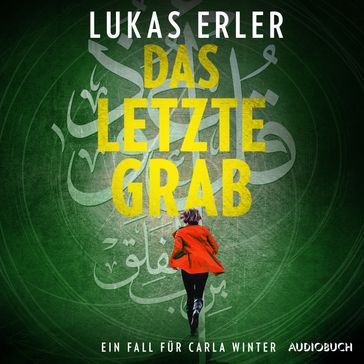 Das letzte Grab - Ein Fall für Carla Winter - Lukas Erler - Jutta Seifert - Ein Fall fur Carla Winter