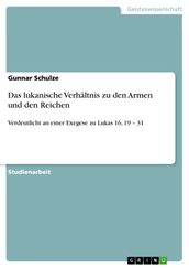 Das lukanische Verhaltnis zu den Armen und den Reichen