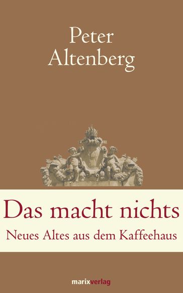 Das macht nichts - Peter Altenberg