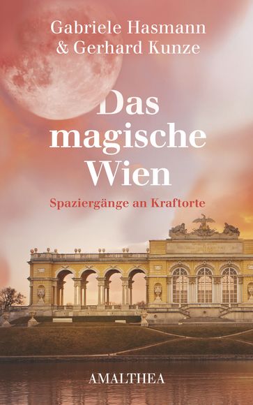 Das magische Wien - Gabriele Hasmann - Gerhard Kunze
