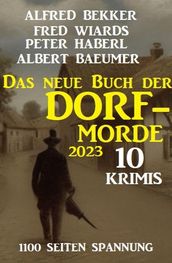 Das neue Buch der Dorf-Morde 2023 1100 Seiten Spannung: 10 Krimis