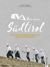 Das neue Südtirol ein Genussführer: Essen, trinken, genießen. Kulinarisch nach Südtirol. Rezepte der Südtiroler Küche. Zu Besuch bei Südtirols jungen Gastronomen und Winzern.