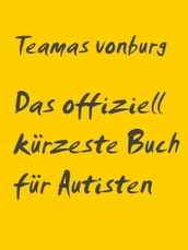 Das offiziell kürzeste Buch für Autisten