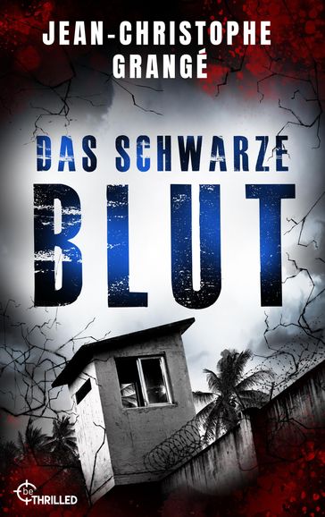 Das schwarze Blut - Jean-Christophe Grangé