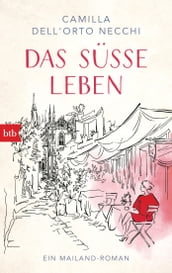 Das süße Leben