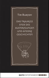 Das traurige Ende des Austernjungen und andere Geschichten