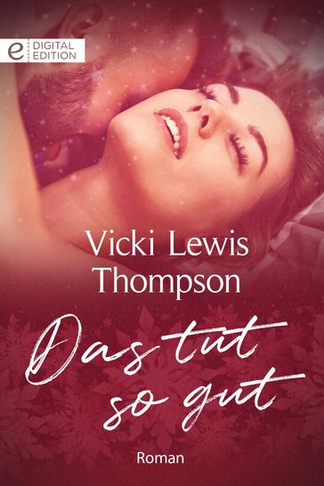 Das tut so gut - Vicki Lewis Thompson