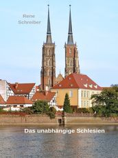 Das unabhängige Schlesien