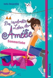 Das verdrehte Leben der Amélie, 3, Sommerliebe