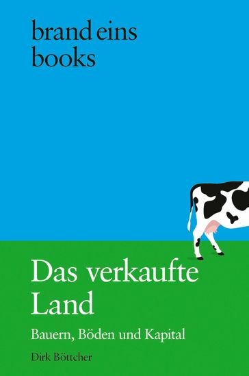 Das verkaufte Land - Dirk Bottcher