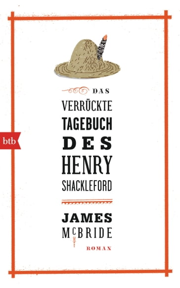 Das verrückte Tagebuch des Henry Shackleford - James McBride