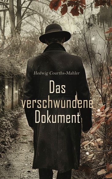 Das verschwundene Dokument - Hedwig Courths-Mahler
