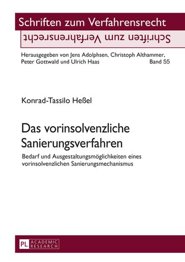 Das vorinsolvenzliche Sanierungsverfahren - Konrad-Tassilo Heßel - Ulrich Haas - Jens Adolphsen - Christoph Althammer - Peter Gottwald