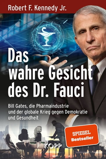 Das wahre Gesicht des Dr. Fauci - Robert F. Kennedy