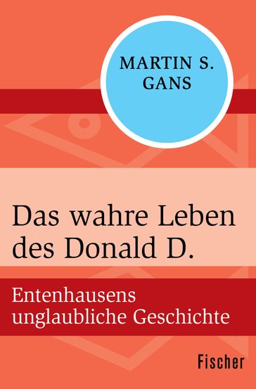 Das wahre Leben des Donald D. - Alfred Marquart