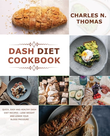 Dash Diet Cookbook - Charles N. Thomas