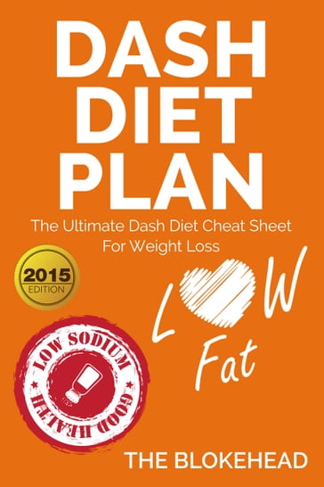 Dash Diet Plan : The Ultimate Dash Diet Cheat Sheet For Weight Loss - The Blokehead