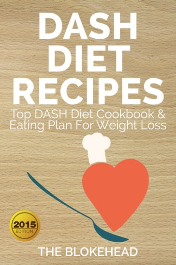Dash Diet Recipes Top DASH Diet Cookbook & Eating Plan For Weight Loss - The Blokehead