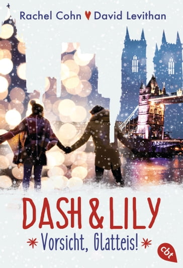 Dash & Lily  Vorsicht, Glatteis! - Rachel Cohn - David Levithan