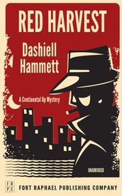 Dashiell Hammett s Red Harvest - A Continental Op Mystery - Unabridged