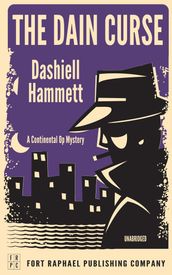 Dashiell Hammett s The Dain Curse - A Continental Op Mystery - Unabridged