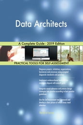 Data Architects A Complete Guide - 2019 Edition