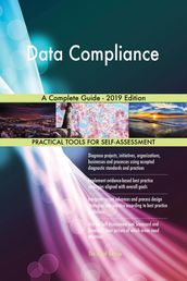 Data Compliance A Complete Guide - 2019 Edition
