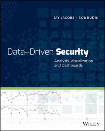 Data-Driven Security - Jay Jacobs - Bob Rudis