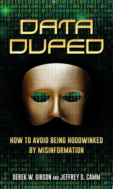 Data Duped - Derek W. Gibson - Jeffrey D. Camm