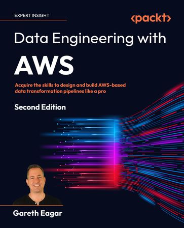 Data Engineering with AWS - Gareth Eagar