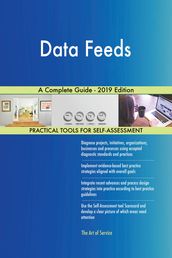 Data Feeds A Complete Guide - 2019 Edition
