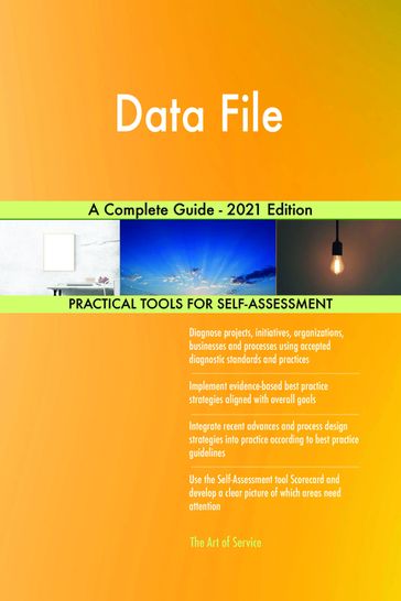 Data File A Complete Guide - 2021 Edition - Gerardus Blokdyk