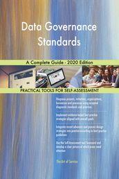 Data Governance Standards A Complete Guide - 2020 Edition