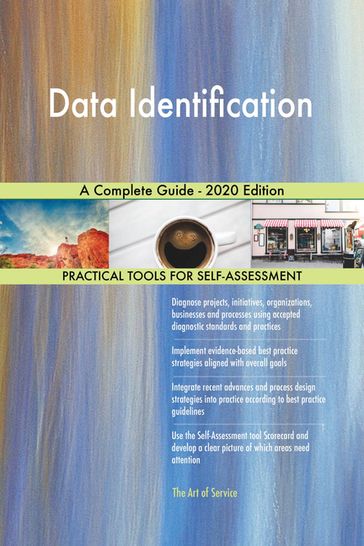 Data Identification A Complete Guide - 2020 Edition - Gerardus Blokdyk