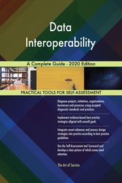 Data Interoperability A Complete Guide - 2020 Edition