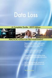 Data Loss A Complete Guide - 2019 Edition