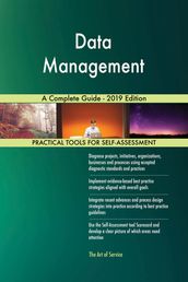 Data Management A Complete Guide - 2019 Edition