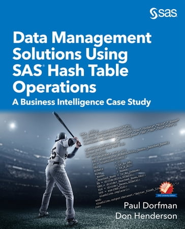 Data Management Solutions Using SAS Hash Table Operations - Don Henderson - Paul Dorfman