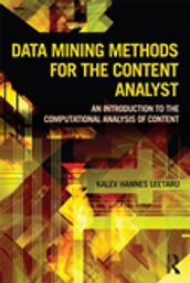 Data Mining Methods for the Content Analyst