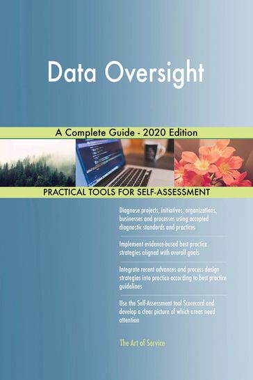 Data Oversight A Complete Guide - 2020 Edition - Gerardus Blokdyk