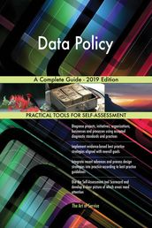 Data Policy A Complete Guide - 2019 Edition