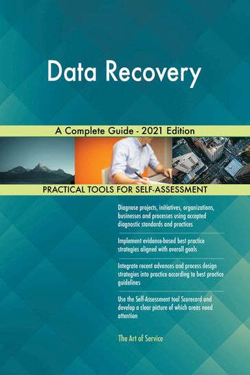 Data Recovery A Complete Guide - 2021 Edition - Gerardus Blokdyk