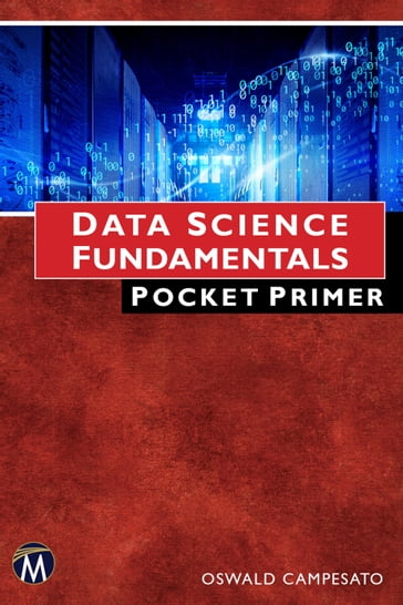 Data Science Fundamentals Pocket Primer - Oswald Campesato