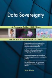 Data Sovereignty A Complete Guide - 2019 Edition