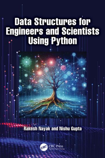 Data Structures for Engineers and Scientists Using Python - Rakesh Nayak - Nishu Gupta