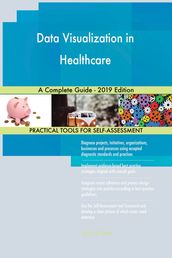 Data Visualization in Healthcare A Complete Guide - 2019 Edition