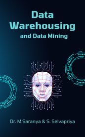 Data Warehousing and Data Mining