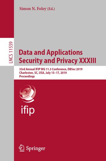 Data and Applications Security and Privacy XXXIII