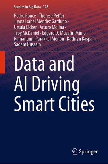 Data and AI Driving Smart Cities - Pedro Ponce - Therese Peffer - Juana Isabel Mendez Garduno - Ursula Eicker - Arturo Molina - Troy McDaniel - Edgard D. Musafiri Mimo - Ramanunni Parakkal Menon - Kathryn Kaspar - Sadam Hussain