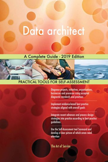 Data architect A Complete Guide - 2019 Edition - Gerardus Blokdyk